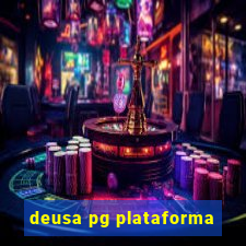 deusa pg plataforma