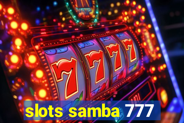 slots samba 777