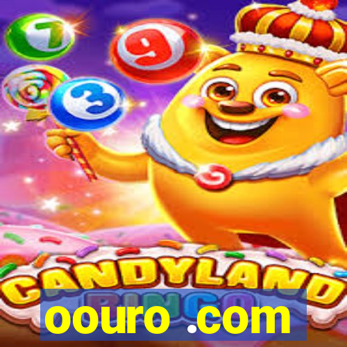 oouro .com