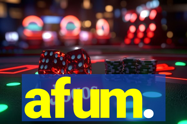 afum.