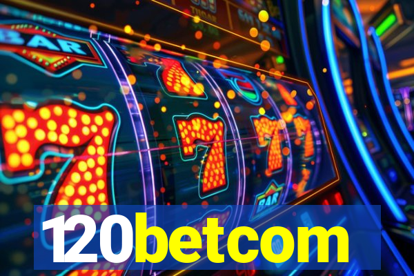 120betcom