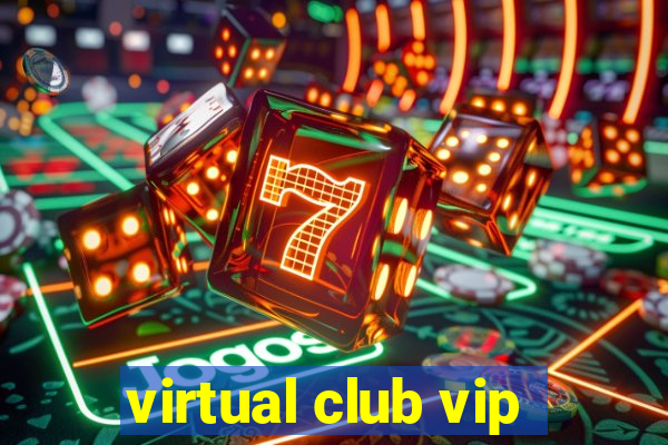 virtual club vip