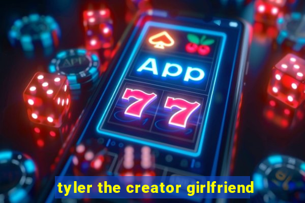 tyler the creator girlfriend