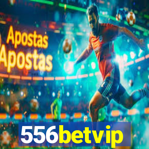 556betvip