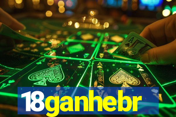 18ganhebr