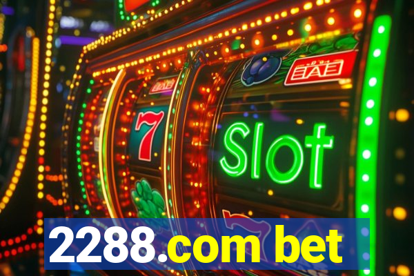 2288.com bet