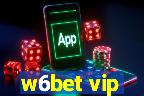 w6bet vip