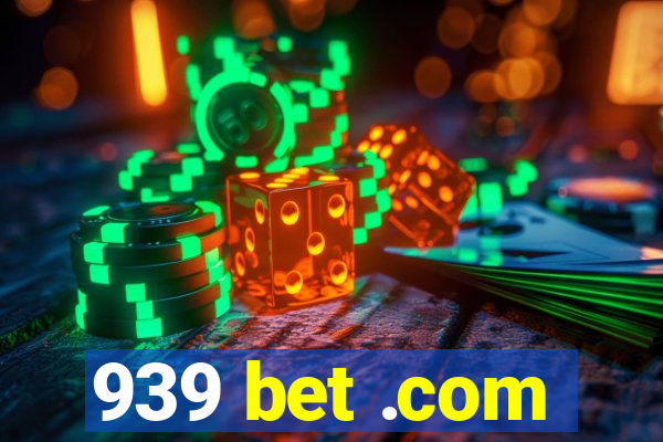 939 bet .com