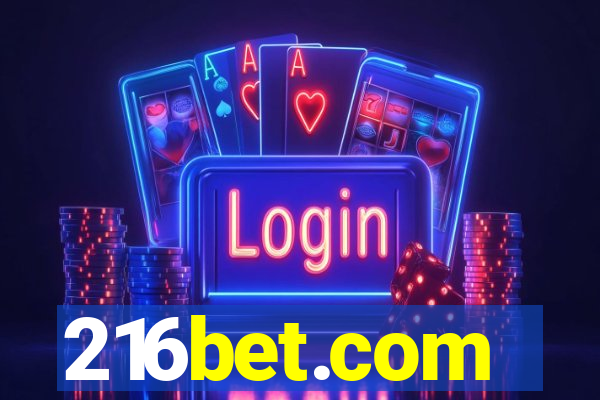 216bet.com