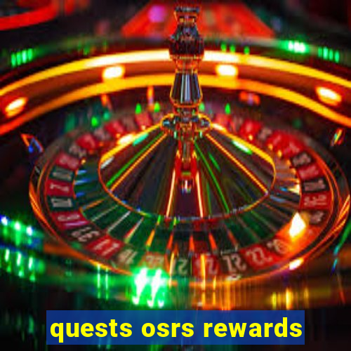 quests osrs rewards