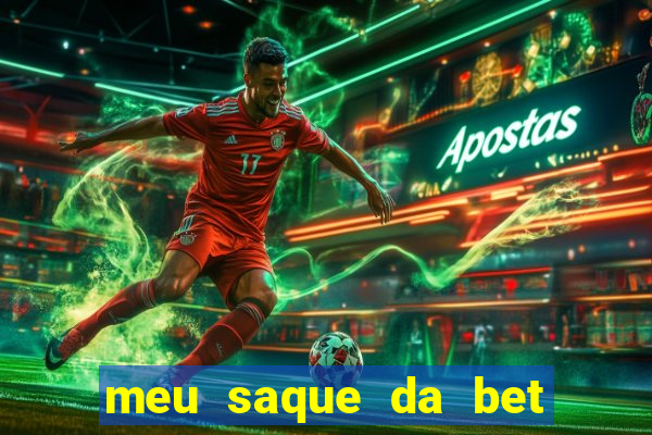 meu saque da bet nao caiu