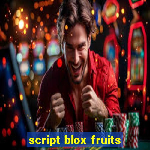 script blox fruits