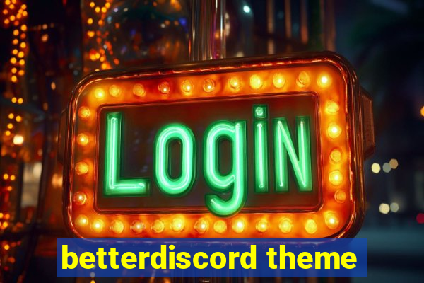 betterdiscord theme