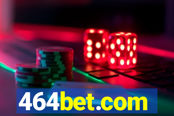 464bet.com