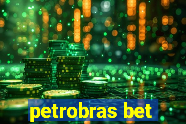 petrobras bet