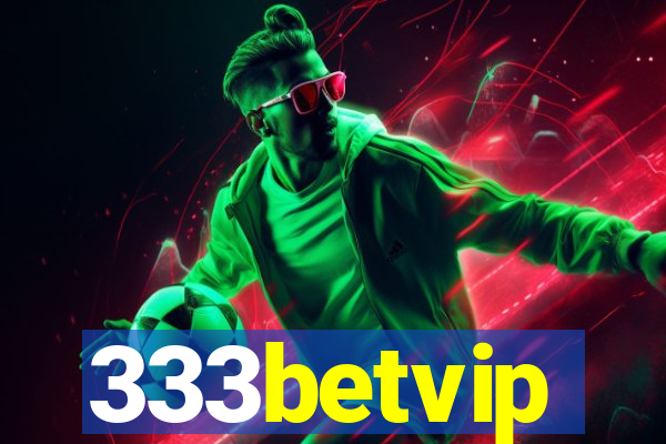 333betvip