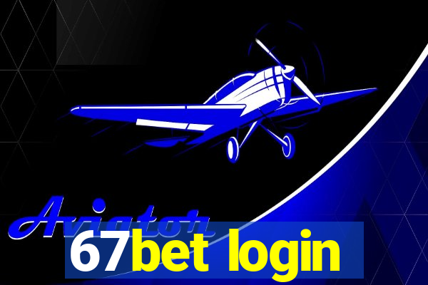 67bet login