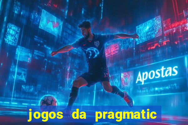 jogos da pragmatic que mais pagam