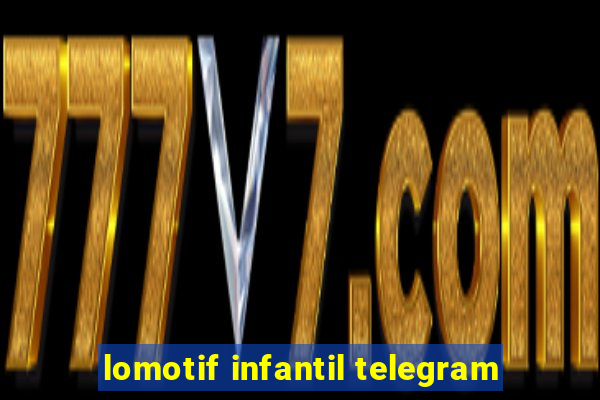 lomotif infantil telegram