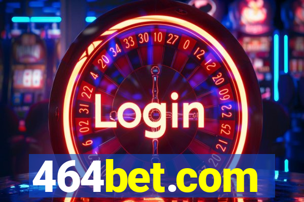 464bet.com