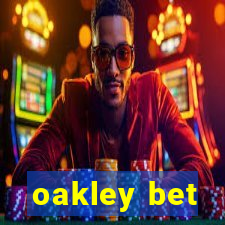 oakley bet