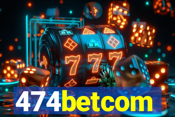 474betcom