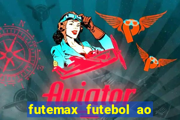 futemax futebol ao vivo sem anuncio