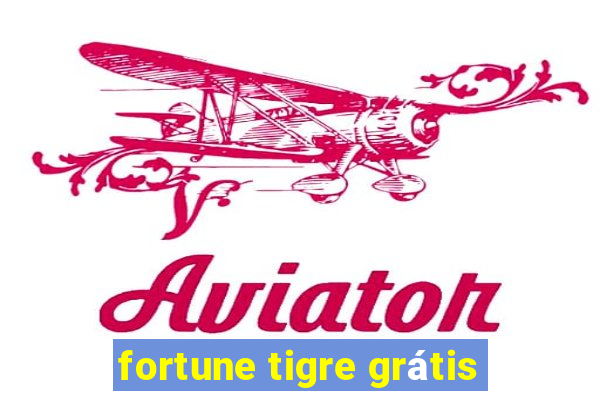 fortune tigre grátis