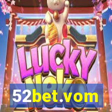 52bet.vom