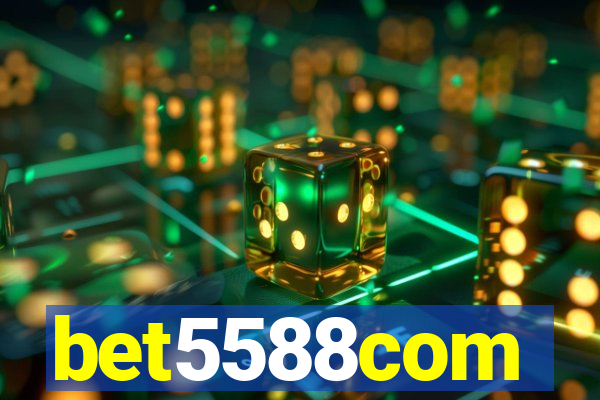 bet5588com