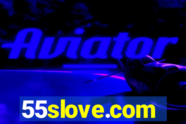 55slove.com