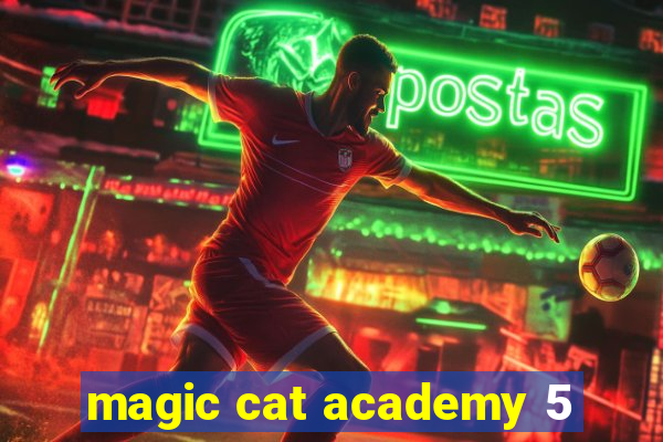 magic cat academy 5