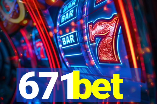 671bet