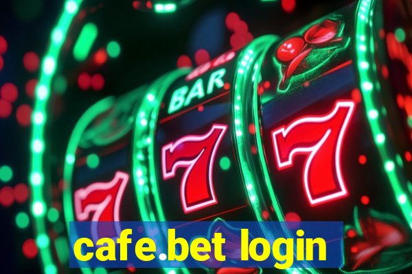 cafe.bet login