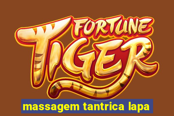 massagem tantrica lapa