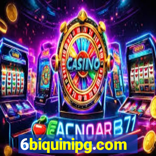 6biquinipg.com