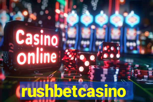 rushbetcasino