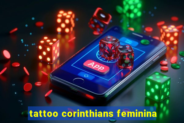 tattoo corinthians feminina