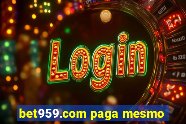 bet959.com paga mesmo