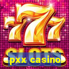 pxx casino