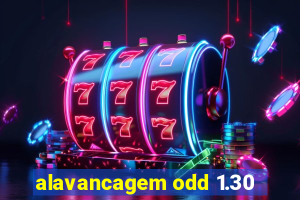 alavancagem odd 1.30