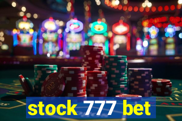 stock 777 bet