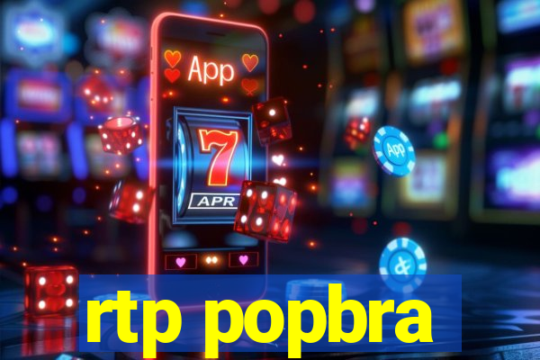 rtp popbra