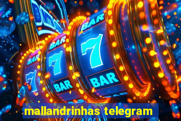 mallandrinhas telegram