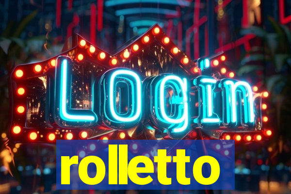 rolletto