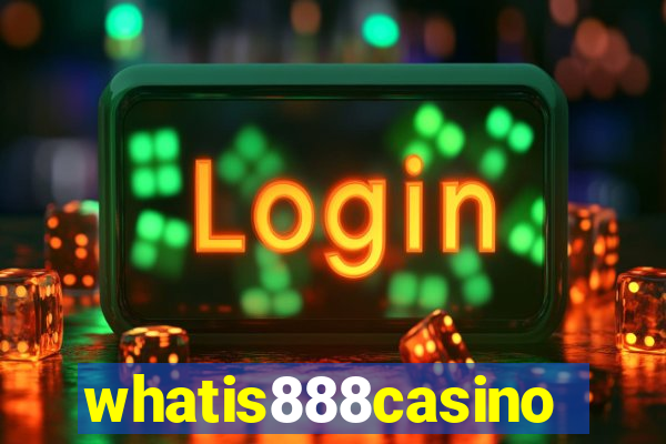 whatis888casino