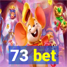 73 bet