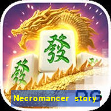 Necromancer story mod apk (unlimited skill points