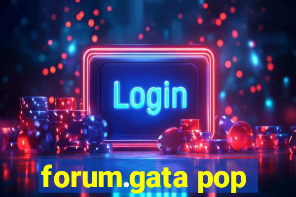 forum.gata pop