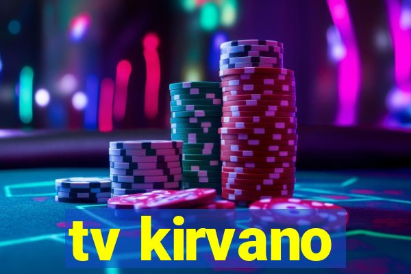 tv kirvano